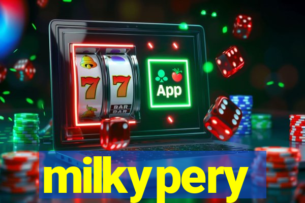 milkypery