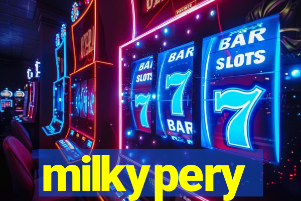 milkypery