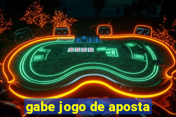 gabe jogo de aposta