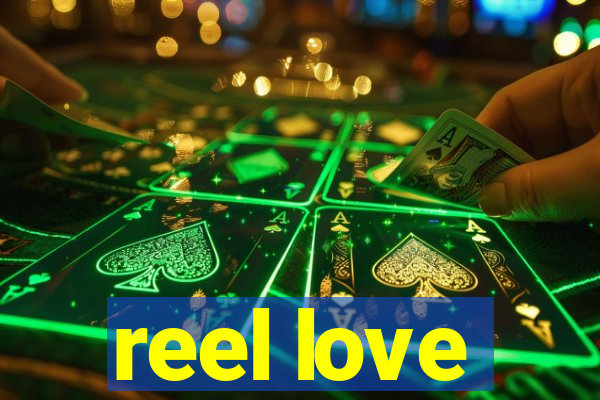 reel love