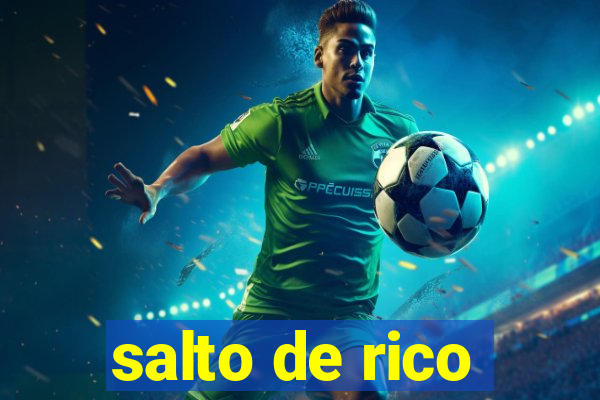 salto de rico