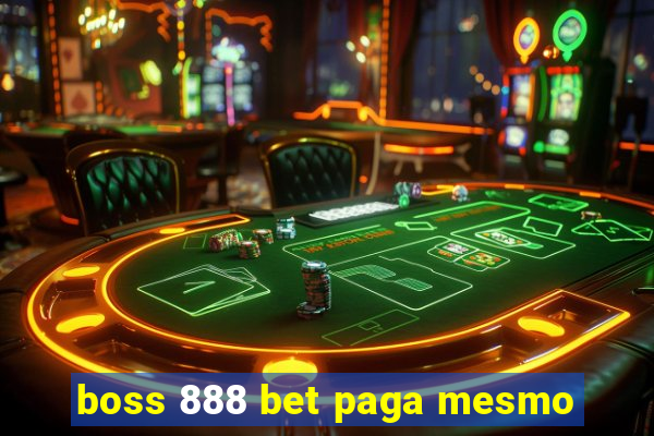 boss 888 bet paga mesmo