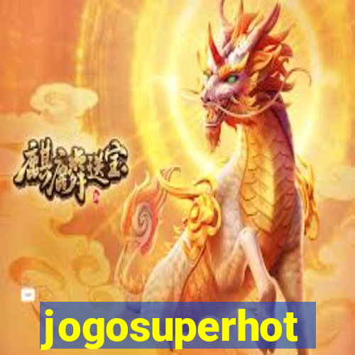 jogosuperhot