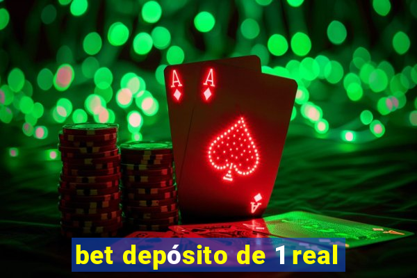 bet depósito de 1 real