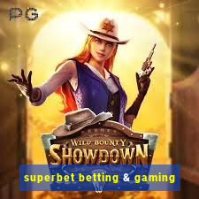 superbet betting & gaming