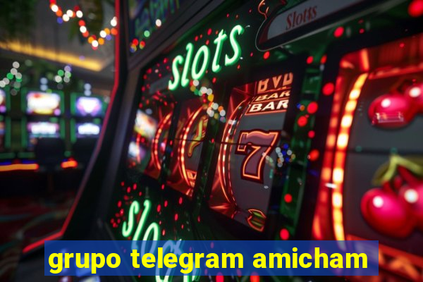 grupo telegram amicham