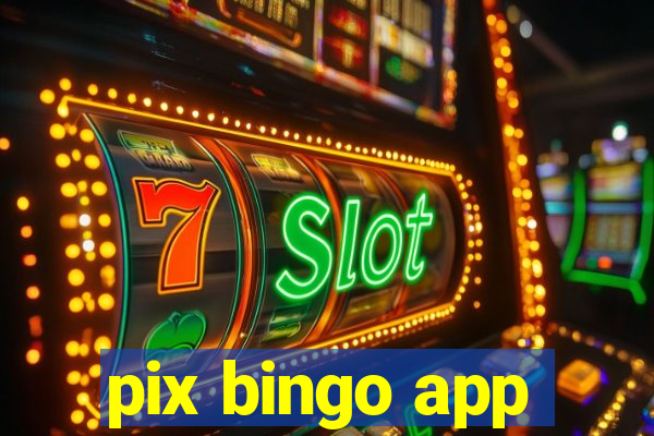 pix bingo app