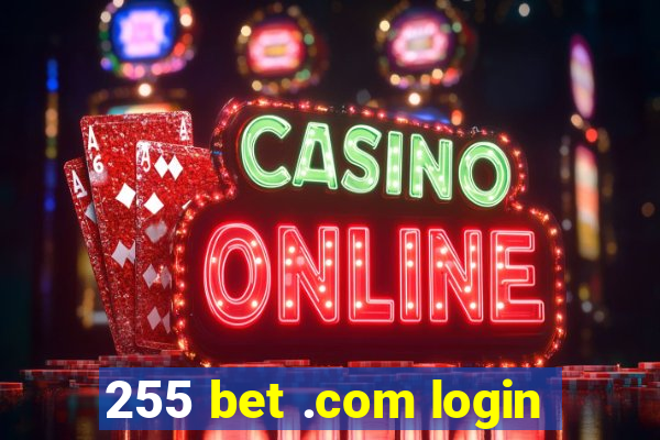 255 bet .com login