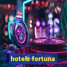 hotels fortuna