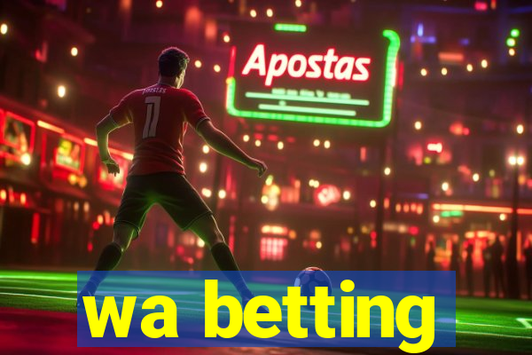 wa betting