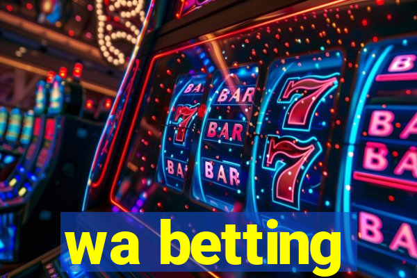 wa betting