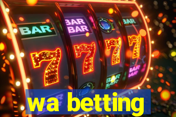 wa betting