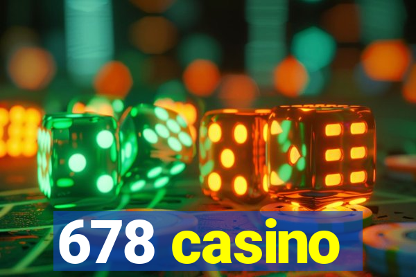 678 casino