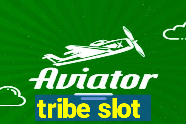 tribe slot