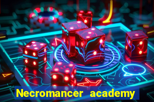 Necromancer academy and the genius summoner 63