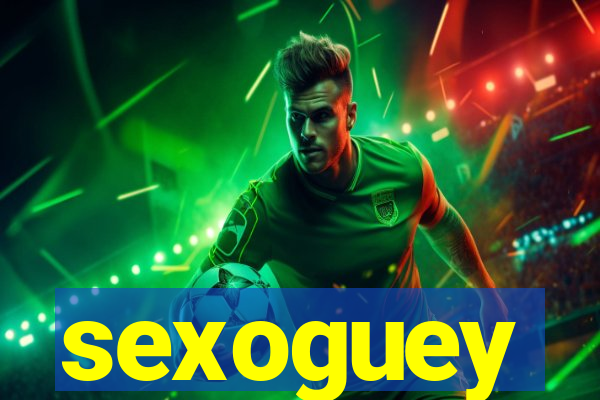 sexoguey