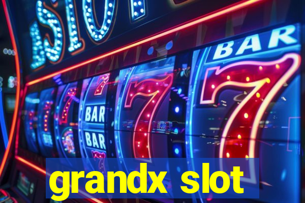 grandx slot