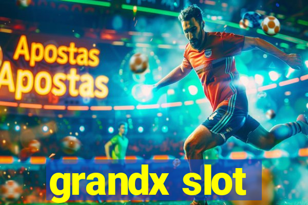 grandx slot