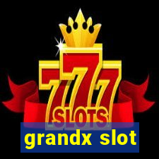 grandx slot