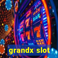 grandx slot