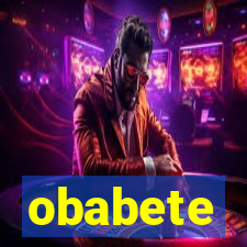 obabete