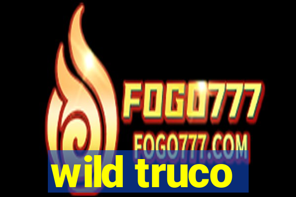 wild truco