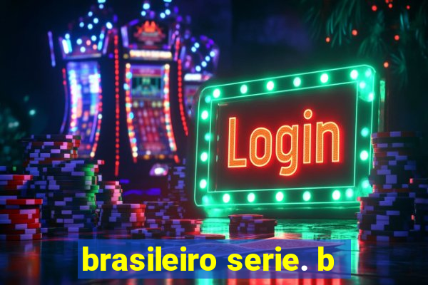 brasileiro serie. b