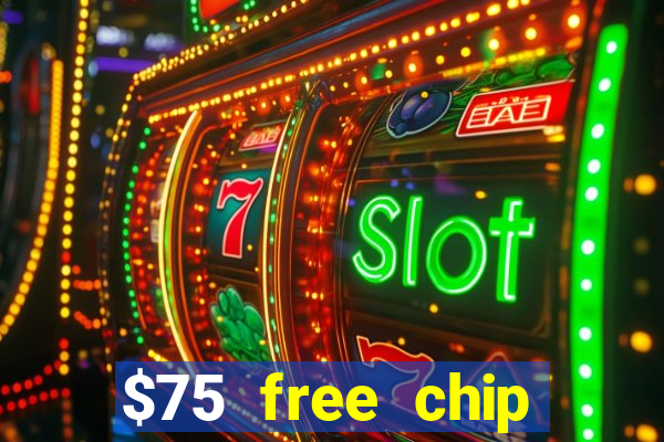 $75 free chip funclub casino