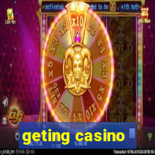 geting casino