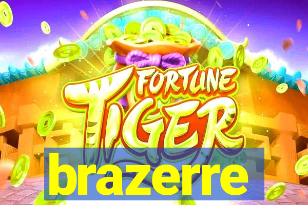 brazerre