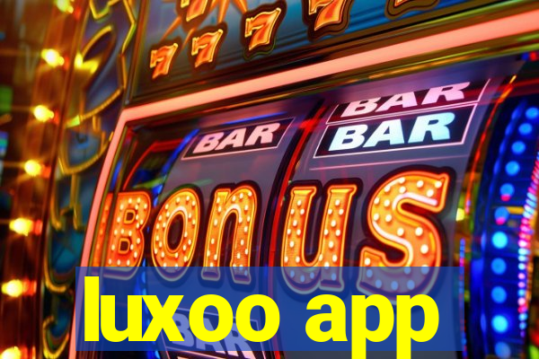 luxoo app