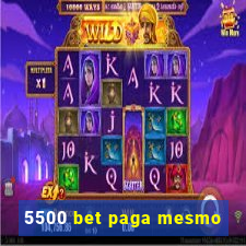 5500 bet paga mesmo