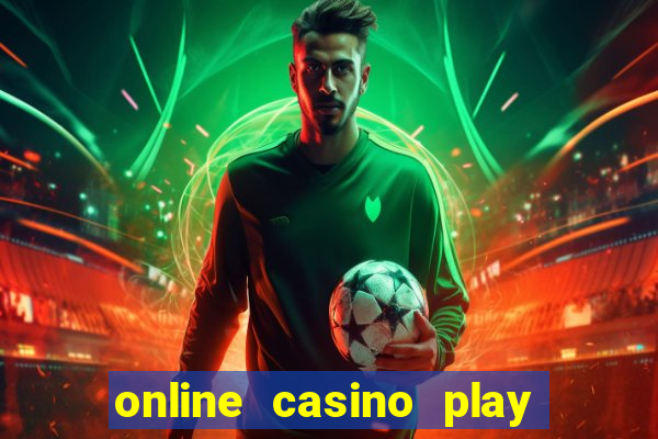 online casino play with real money