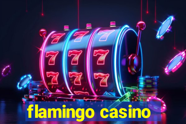 flamingo casino