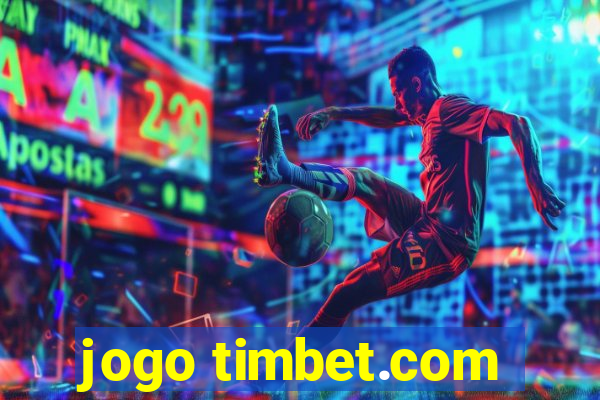 jogo timbet.com