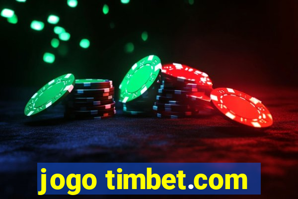 jogo timbet.com