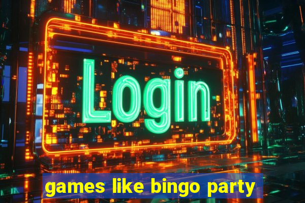 games like bingo party