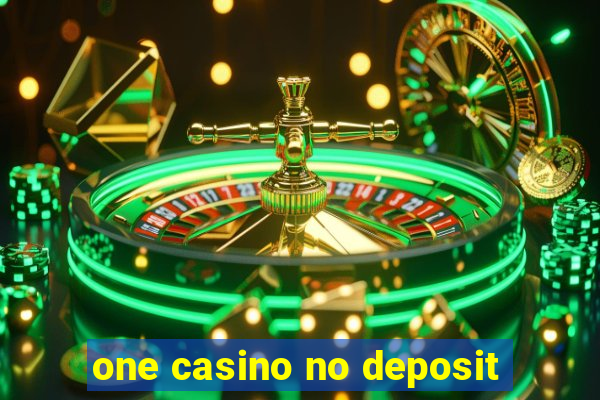 one casino no deposit