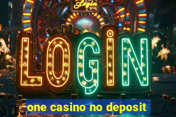 one casino no deposit