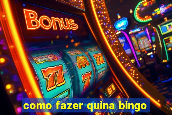 como fazer quina bingo