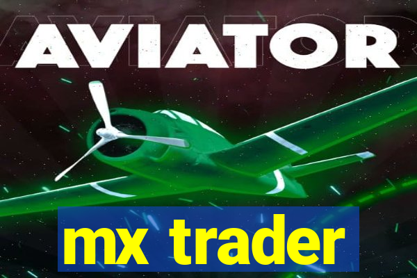 mx trader