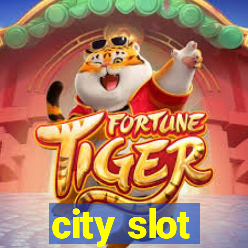 city slot