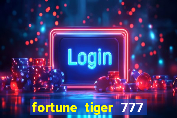 fortune tiger 777 bonus de cadastro