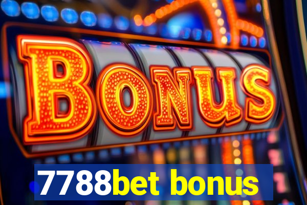 7788bet bonus