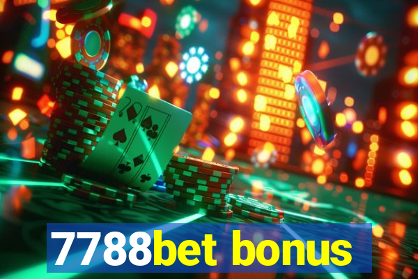 7788bet bonus