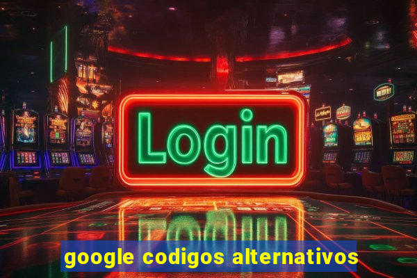 google codigos alternativos