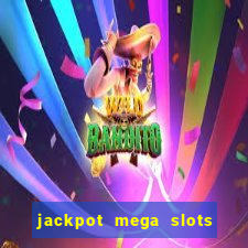 jackpot mega slots cash winner