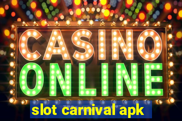 slot carnival apk