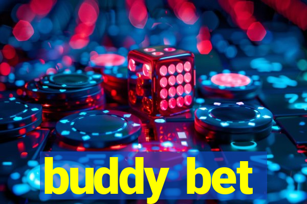 buddy bet