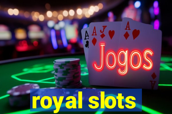 royal slots